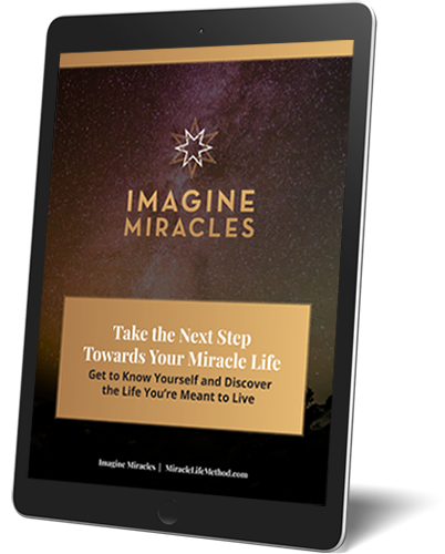 Take the Next Step Towards Your Miracle Life Cover